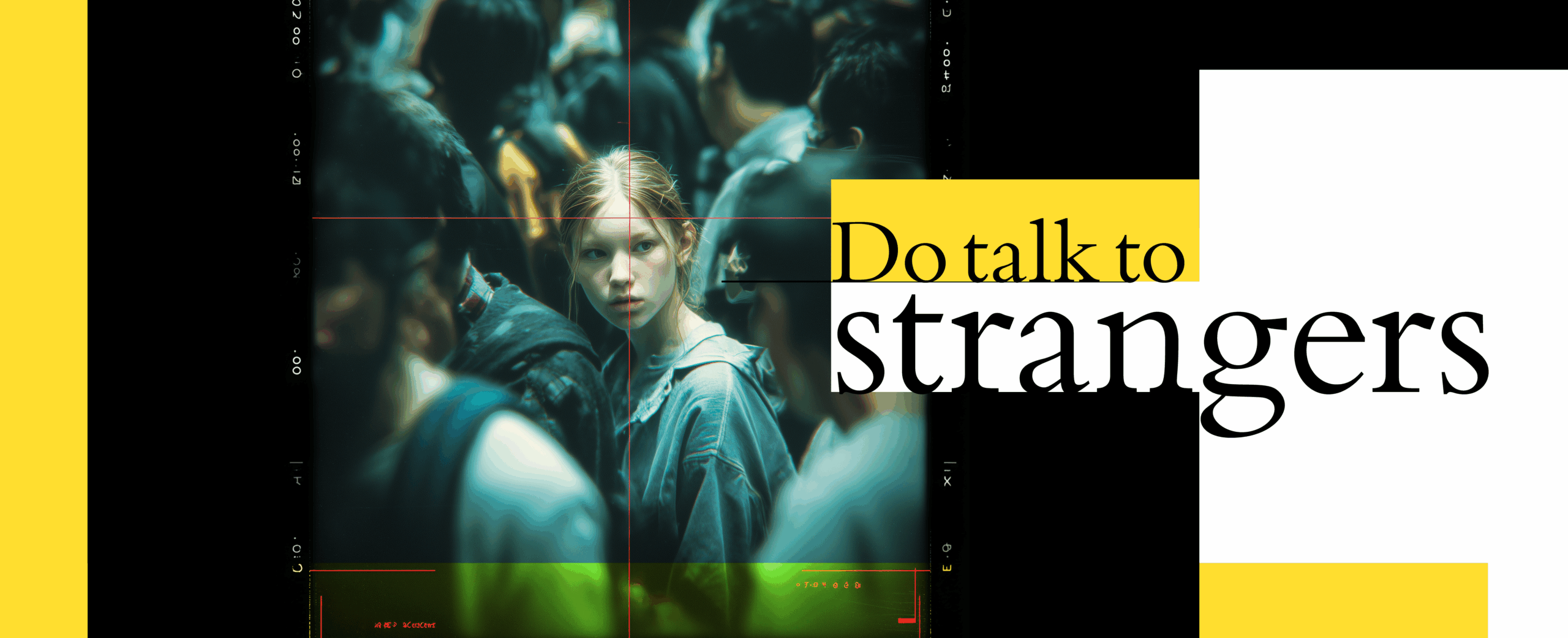 Do talk to strangers
